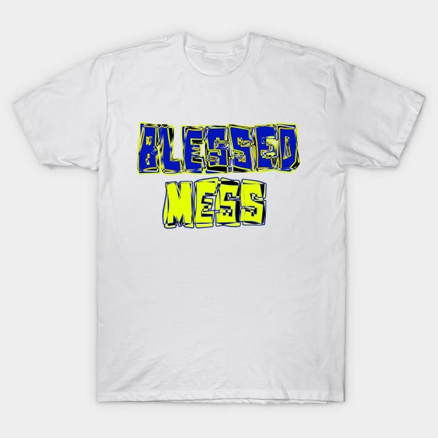 Mess T-Shirt by stefy